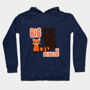 Big and menacing! Hoodie